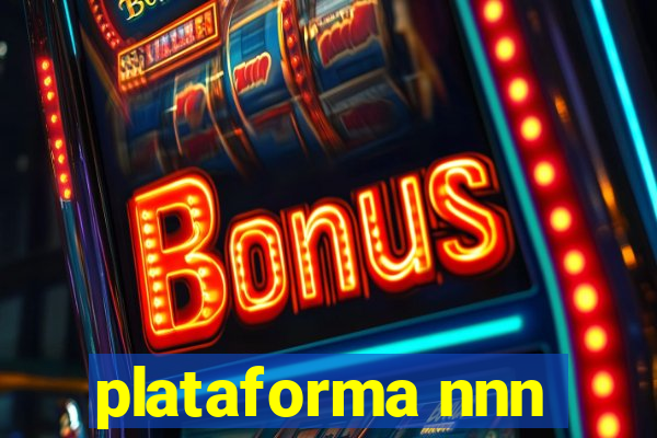 plataforma nnn