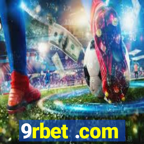 9rbet .com