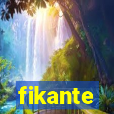 fikante