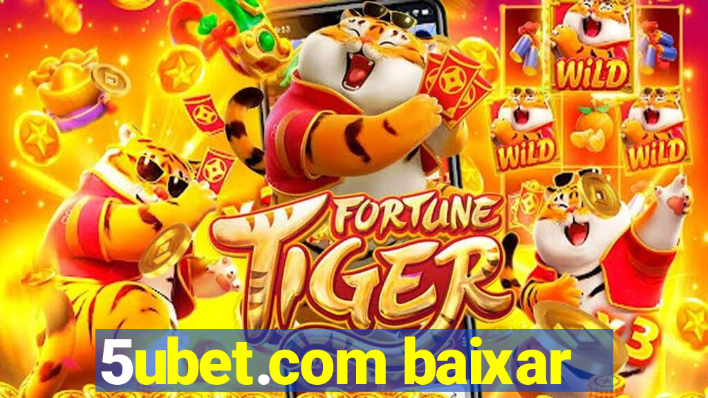 5ubet.com baixar