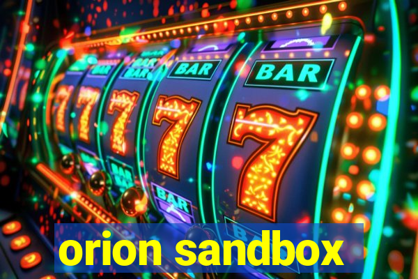 orion sandbox