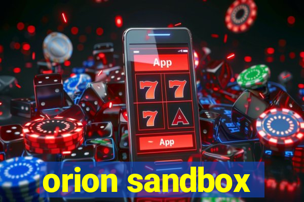 orion sandbox