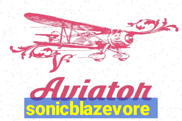 sonicblazevore