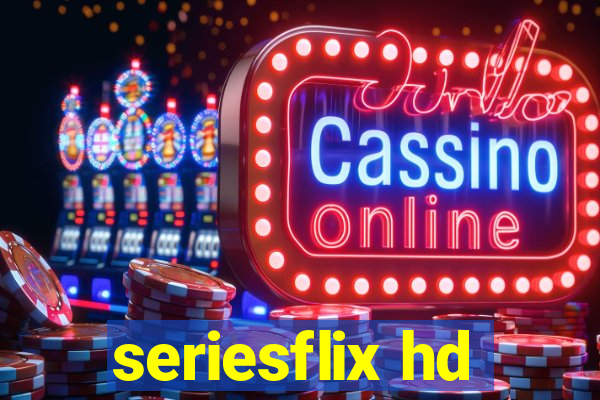 seriesflix hd