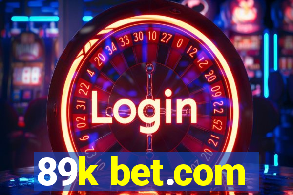 89k bet.com