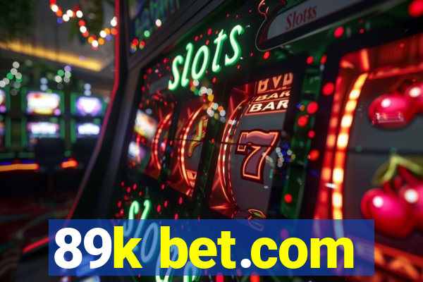 89k bet.com