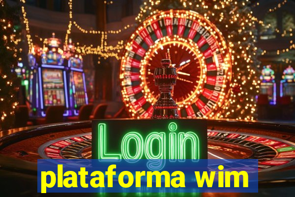 plataforma wim