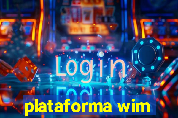 plataforma wim