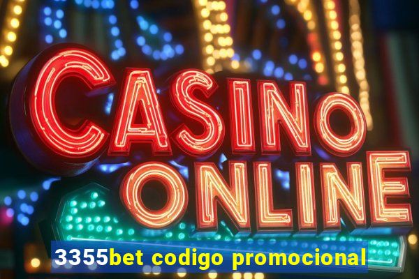 3355bet codigo promocional