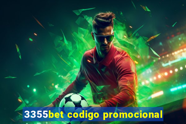 3355bet codigo promocional