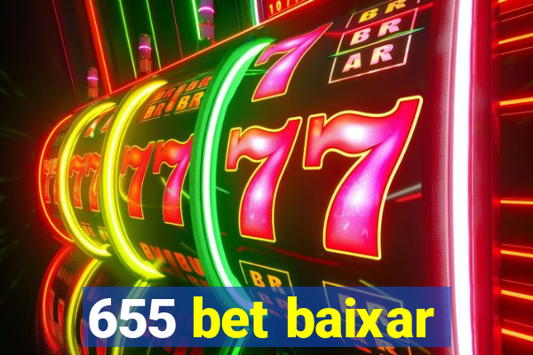 655 bet baixar