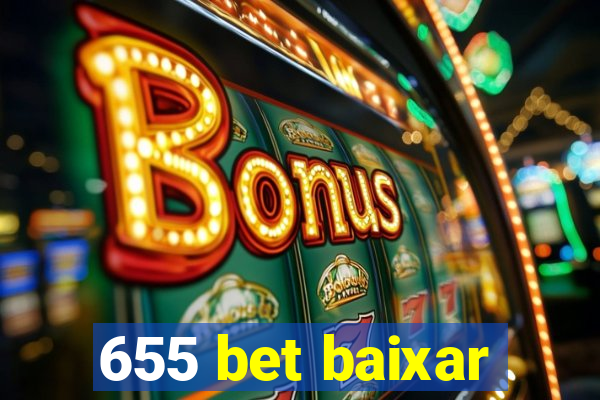 655 bet baixar