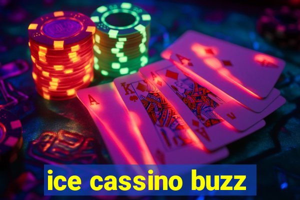 ice cassino buzz