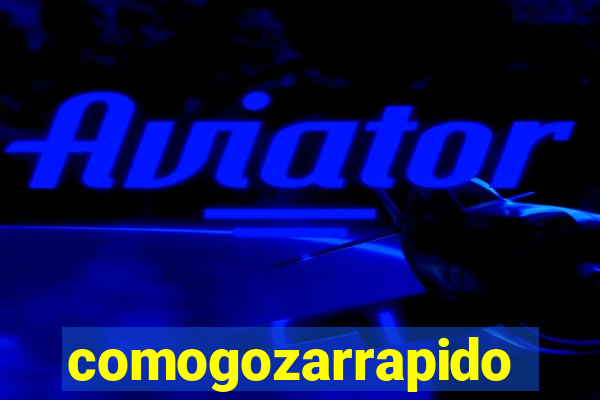 comogozarrapido