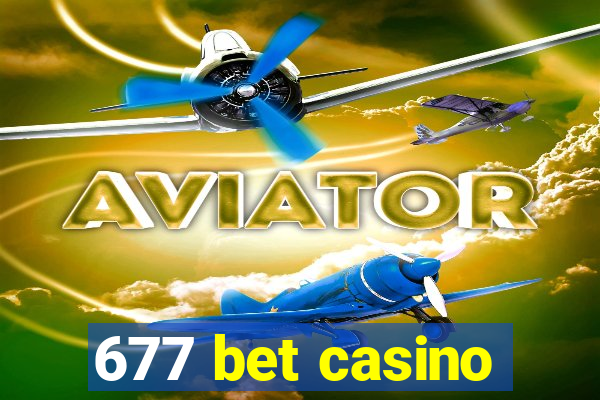 677 bet casino