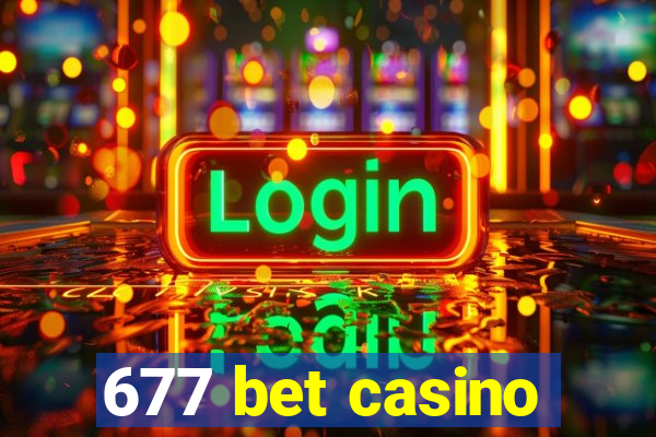 677 bet casino