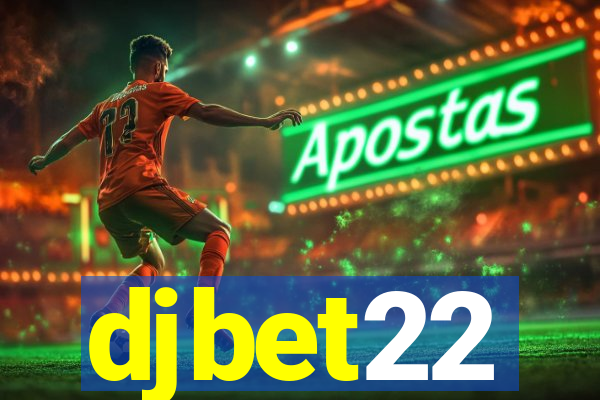 djbet22