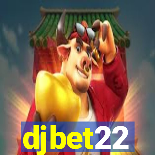 djbet22