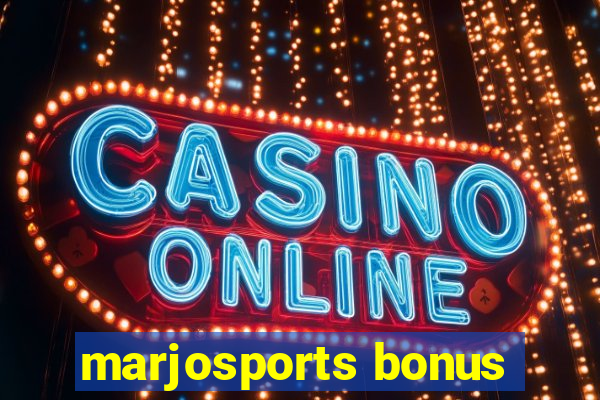 marjosports bonus