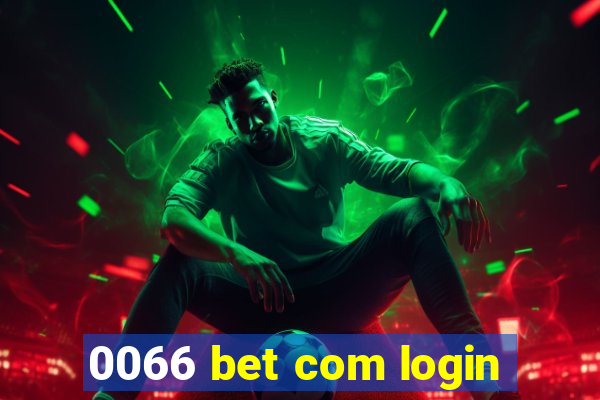 0066 bet com login