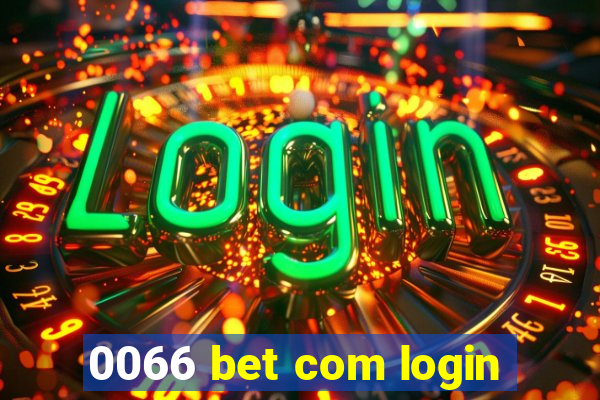 0066 bet com login