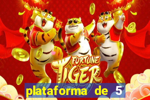 plataforma de 5 reais tigre