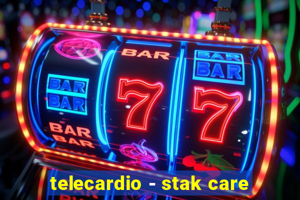 telecardio - stak care