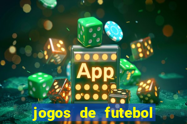 jogos de futebol com dinheiro infinito