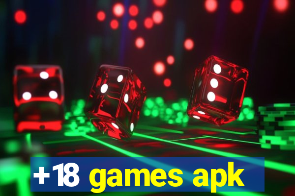 +18 games apk