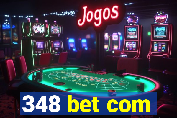 348 bet com