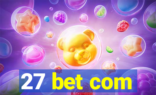 27 bet com