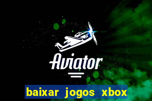 baixar jogos xbox 360 rgh