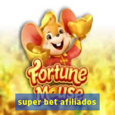 super bet afiliados