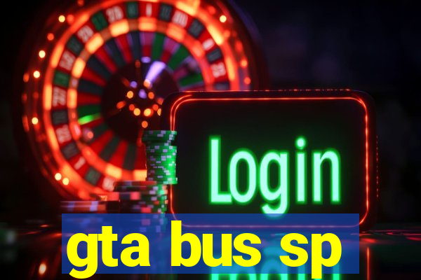 gta bus sp