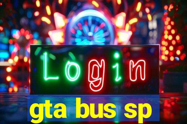 gta bus sp