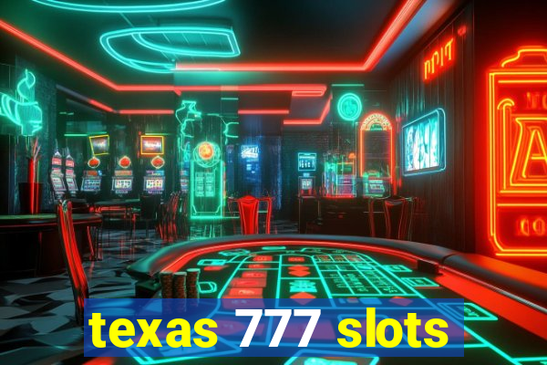 texas 777 slots