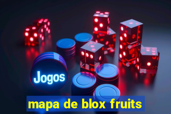 mapa de blox fruits