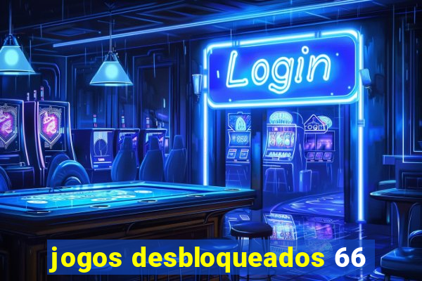 jogos desbloqueados 66