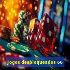 jogos desbloqueados 66