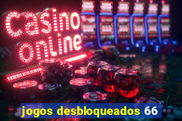 jogos desbloqueados 66