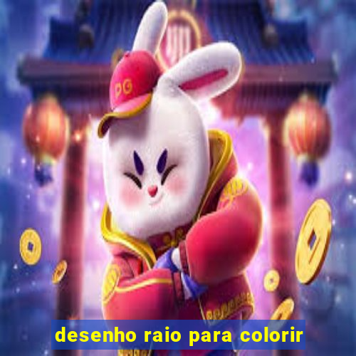 desenho raio para colorir