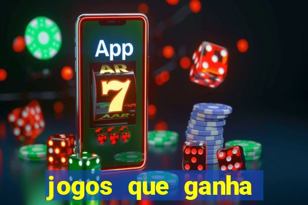 jogos que ganha dinheiro de verdade sem pagar nada