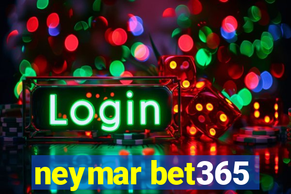 neymar bet365