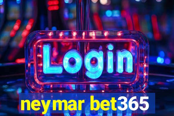 neymar bet365