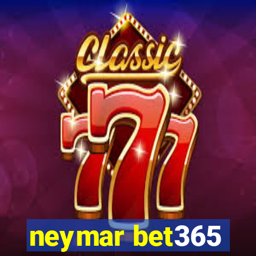 neymar bet365