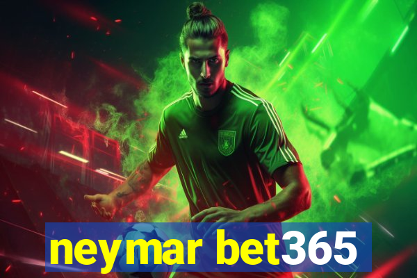 neymar bet365