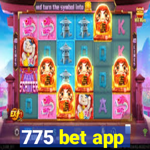 775 bet app