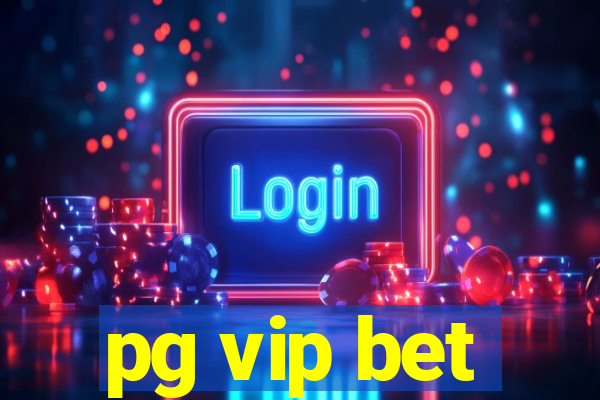 pg vip bet