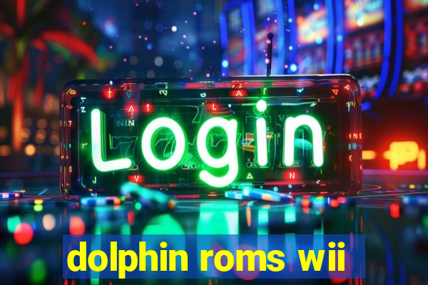 dolphin roms wii