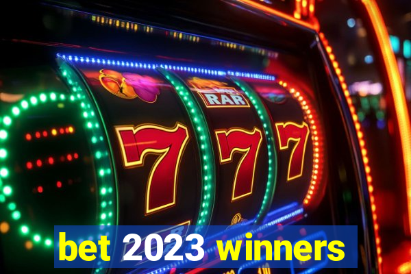 bet 2023 winners